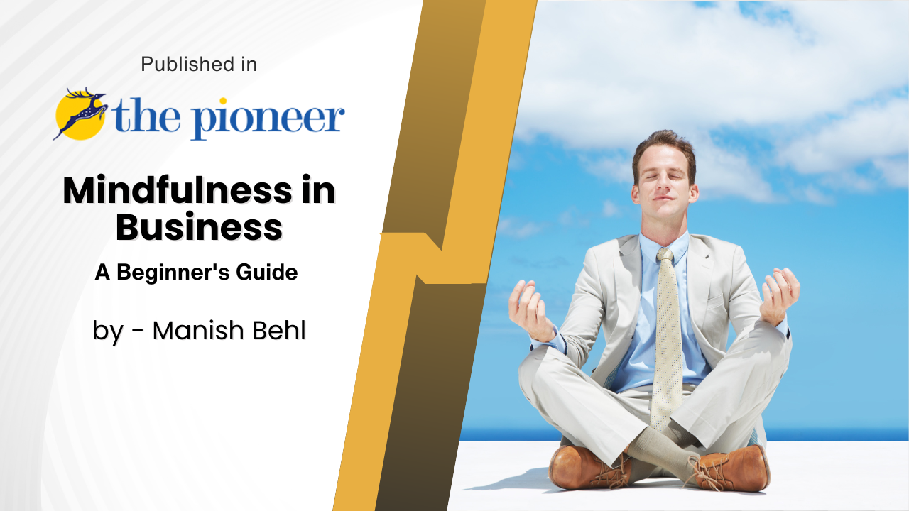 Mindfulness in Business : A Beginner’s Guide
